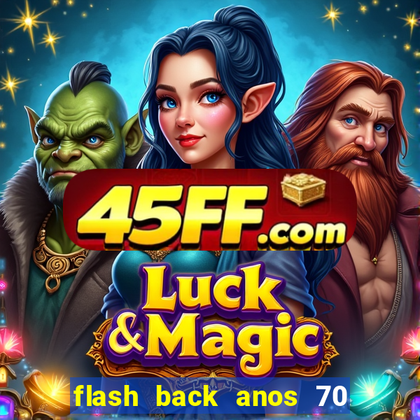 flash back anos 70 80 90 download gratis